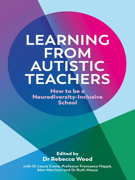 Title details for Learning From Autistic Teachers by Rebecca Wood - Available